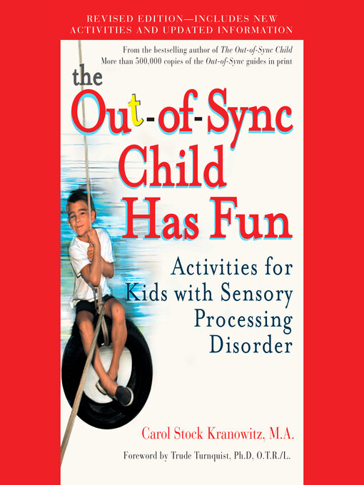 Title details for The Out-of-Sync Child Has Fun by Carol Stock Kranowitz - Wait list